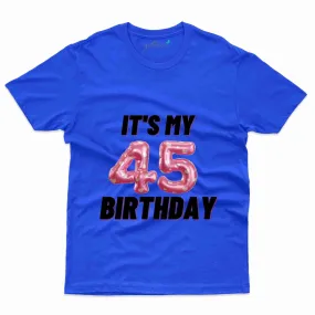 45th Birthday T-Shirt - 45th Birthday Tee