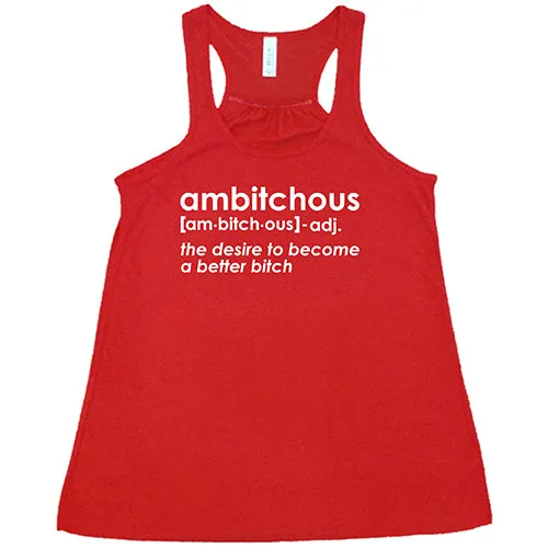 Ambitchous Shirt