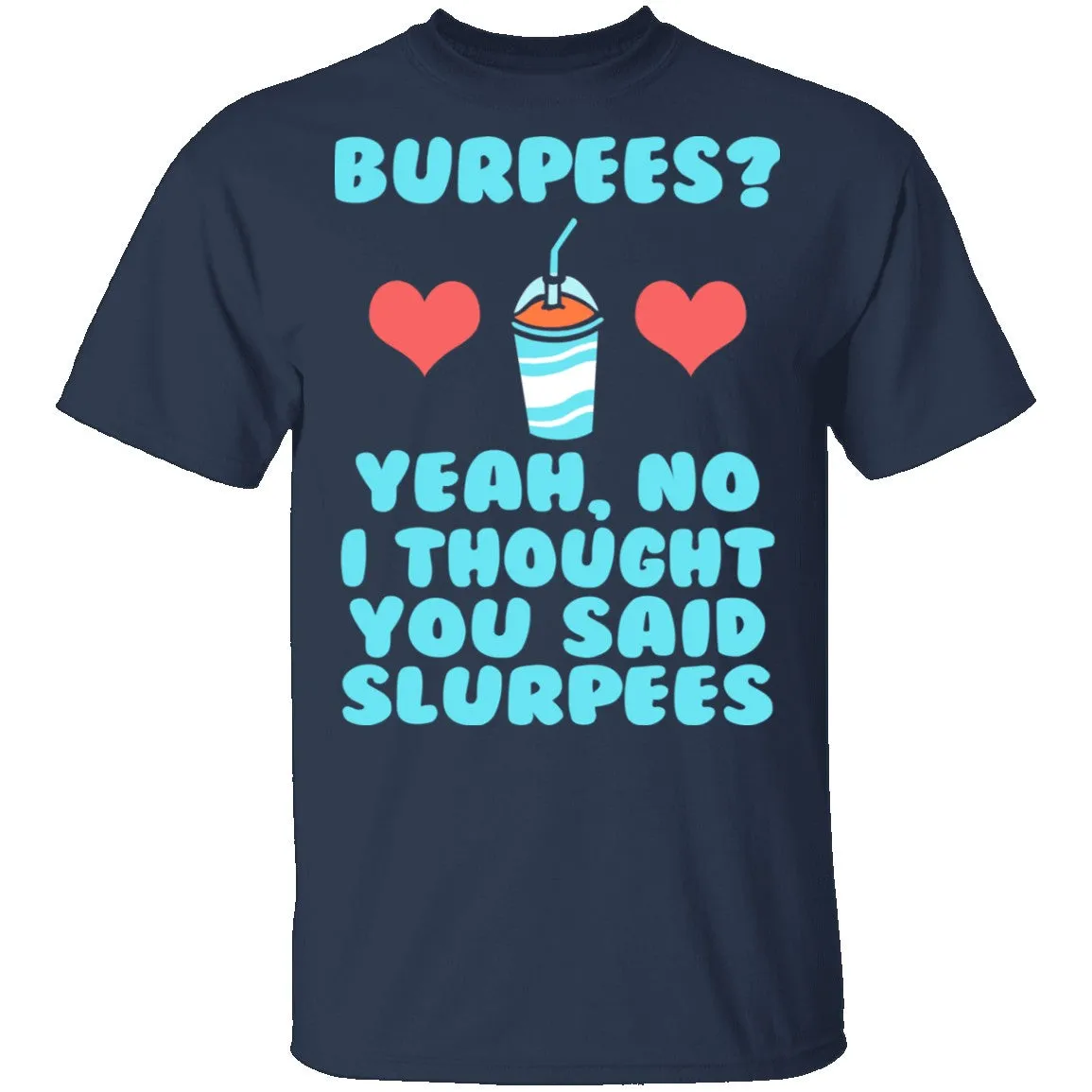 Burpees T-Shirt