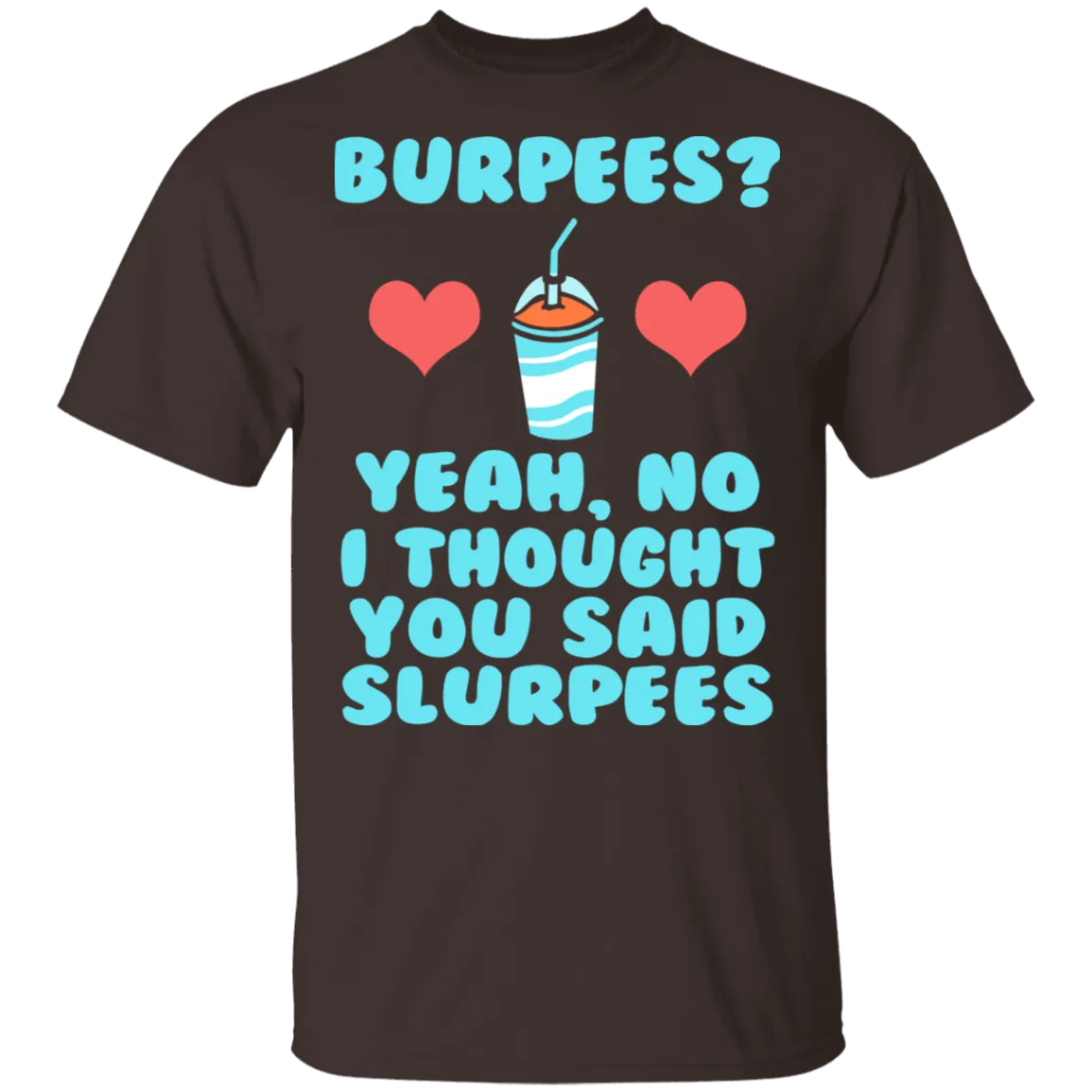 Burpees T-Shirt