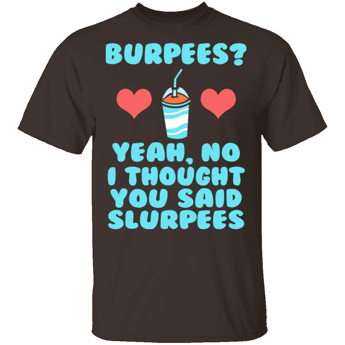 Burpees T-Shirt