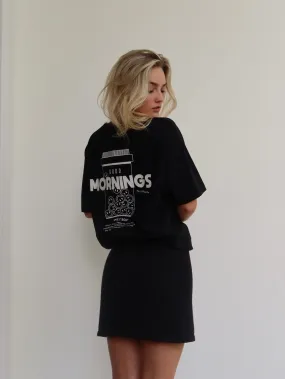 GOOD MORNINGS T-Shirt